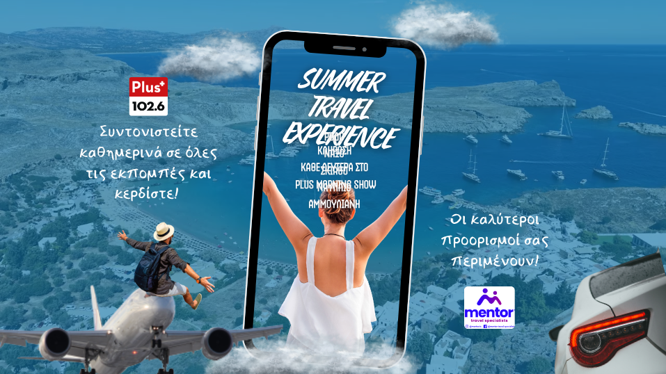 PLUS RADIO SUMMER TRAVEL EXPERIENCE!!